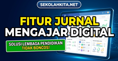 Solusi Jurnal Mengajar Guru Digital SEKOLAHKITA.NET: Pantau Jam Kosong & Tingkatkan Akurasi Gaji